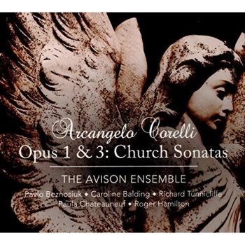 image of The Avison Ensemble - Arcangelo Corelli: Opus 1 & 3: Church Sonatas CD