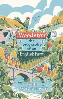 Image of Woodston : The Biography of An English Farm - The Sunday Times Bestseller