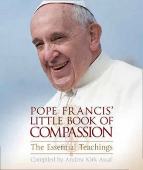 Image of Pope Francis Little Book of Compassion by Andrea Kirk Assaf Book