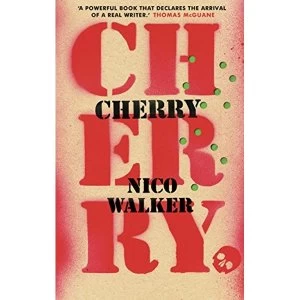 Image of Cherry by Nico Walker (Hardback, 2019)