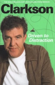 Image of Driven to Distraction by Jeremy Clarkson Hardback