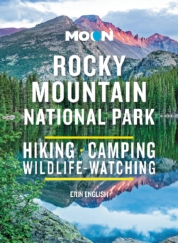 Image of Moon Rocky Mountain National Park (Third Edition) : Hike, Camp, See Wildlife, Avoid Crowds Paperback / softback