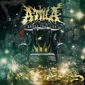 Image of About That Life by Attila CD Album