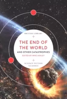 Image of The End of the World : and Other Catastrophes