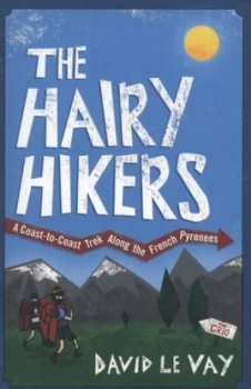 Image of The Hairy Hikers by David Le Vay Paperback