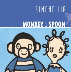 Image of Monkey and Spoon by Simone Lia Paperback