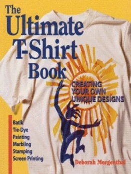 Image of The Ultimate T-Shirt Book by Deborah Morgenthal Book