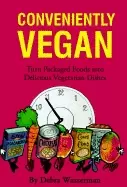 Image of conveniently vegan turn packaged foods into delicious vegetarian dishes