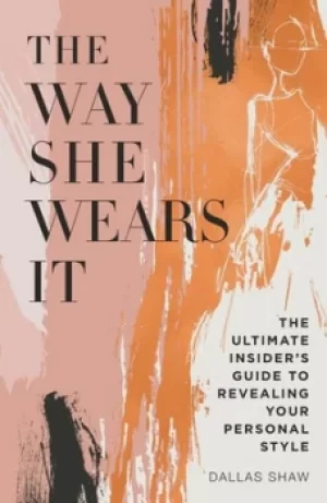 Image of The way she wears it by Dallas Shaw