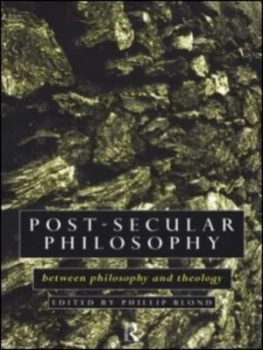 Image of Post-Secular Philosophy by Philip Blond Book