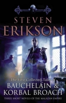Image of The First Collected Tales of Bauchelain and Korbal Broach by Steven Erikson Paperback