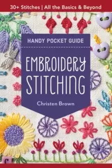 Image of Embroidery Stitching Handy Pocket Guide : All the Basics & Beyond, 30+ Stitches