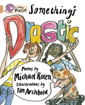Image of Somethings Drastic by Michael Rosen Book