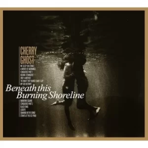 Image of Cherry Ghost – Beneath This Burning Shoreline Vinyl