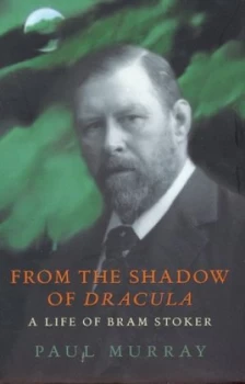 Image of From the Shadow of Dracula by Paul Murray Hardback