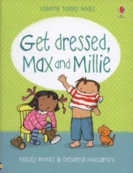 Image of Get Dressed Max and Millie by Felicity Brooks and Desideria Guicciardini Hardback