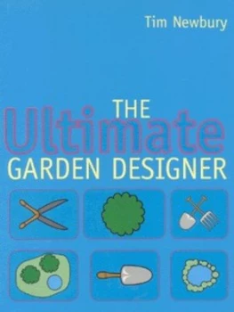 Image of The Ultimate Garden Designer by Tim Newbury Book