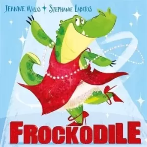 Image of Frockodile by Jeanne Willis