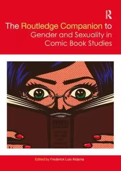 Image of The Routledge Companion to Gender and Sexuality in Comic Book Studies