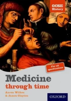 Image of Medicine through Time by Aaron Wilkes Paperback
