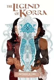 Image of The Legend Of Korra: Patterns In Time