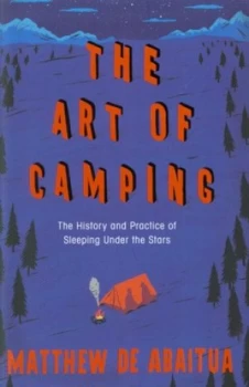 Image of The Art of Camping by Matthew De Abaitua Paperback