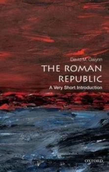 Image of The Roman Republic by David M Gwynn Paperback