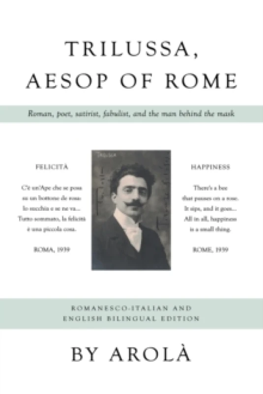 Image of Trilussa, Aesop of Rome : Roman, poet, satirist, fabulist, and the man behind the mask Paperback / softback