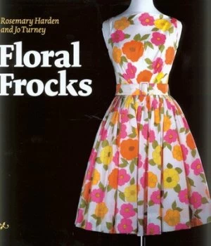 Image of Floral Frocks by Rosemary Harden and Jo Turney Hardback