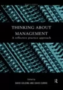 Image of Thinking About Management : A Reflective Practice Approach