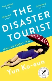 Image of The Disaster Tourist : Winner of the CWA Crime Fiction in Translation Dagger 2021