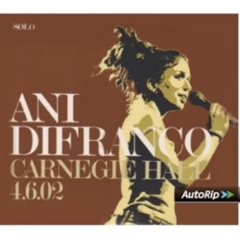 image of Ani Difranco - Carnegie Hall 4.6.02 CD