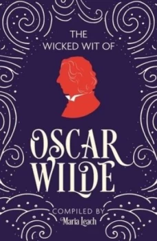 Image of The Wicked Wit of Oscar Wilde by Maria Leach Paperback