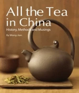 Image of all the tea in china history methods and musings