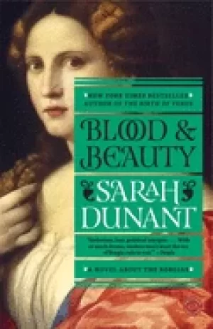 Image of blood and beauty the borgias a novel
