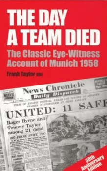 Image of The Day a Team Died by Frank Taylor Paperback