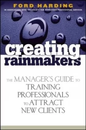Image of Creating rainmakers by Ford Harding