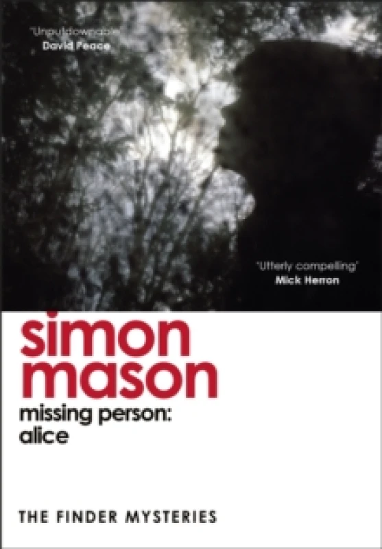 Image of Missing Person: Alice : a twisty, pathological thriller beginning the Finder Mysteries Paperback / softback
