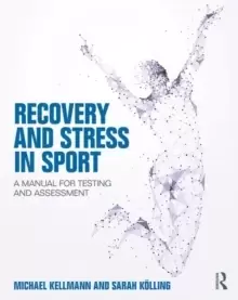 Image of Recovery and Stress in Sport : A Manual for Testing and Assessment