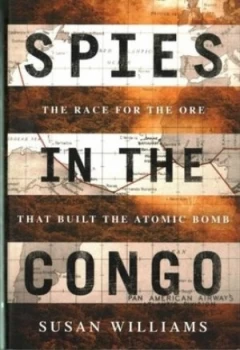 Image of Spies in the Congo by A. Susan Williams