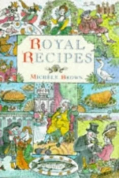 Image of Royal Recipes by Michele Brown Hardback