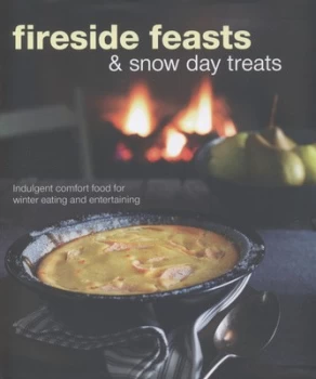 Image of Fireside feasts & snow day treats by Ellen Parnavelas