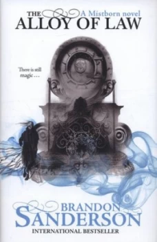Image of The Alloy of Law by Brandon Sanderson Hardback