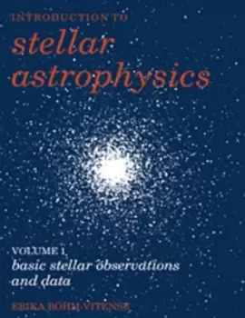 Image of Introduction to Stellar Astrophysics Volume 1 Basic Stellar Observations and Data by Erika Bhm-Vitense