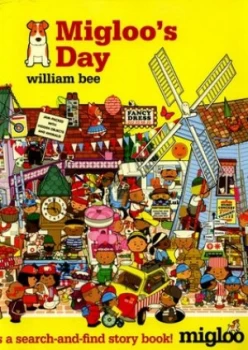 Image of Migloos Day by William Bee Book