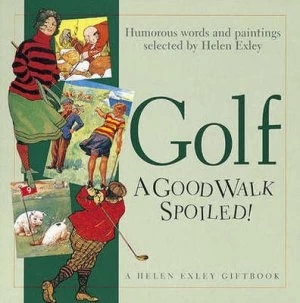 Image of Golf - a Good Walk Spoiled Hardback
