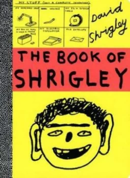 Image of The Book of Shrigley by David Shrigley Paperback