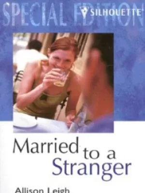 Image of Married to a stranger by Allison Leigh
