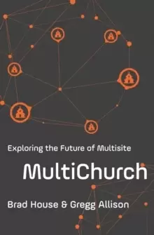 Image of MultiChurch : Exploring the Future of Multisite