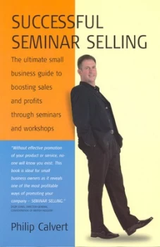 Image of Successful Seminar Selling by Philip Calvert Paperback